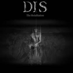 Dis (USA) : The Retalliation